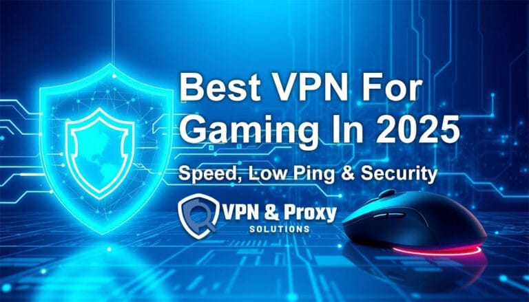 Best VPN for Gaming 2025